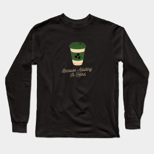 Coffee Long Sleeve T-Shirt